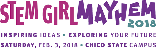 STEM Girl Mayhem 2018 at CSU, Chico STEM Girl Mayhem 2018 at CSU, Chico