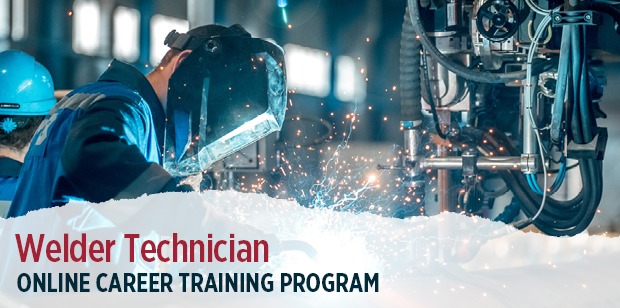 Welder Technician Online Career Training Program