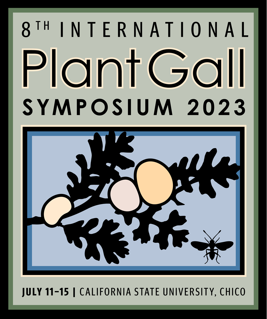 8th International Plant Gall Symposium 2022, California State University, Chico