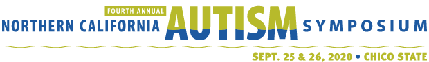 Northern California Autism Symposium, Sept. 25-26, 2020 Northern California Autism Symposium, Sept. 25-26, 2020