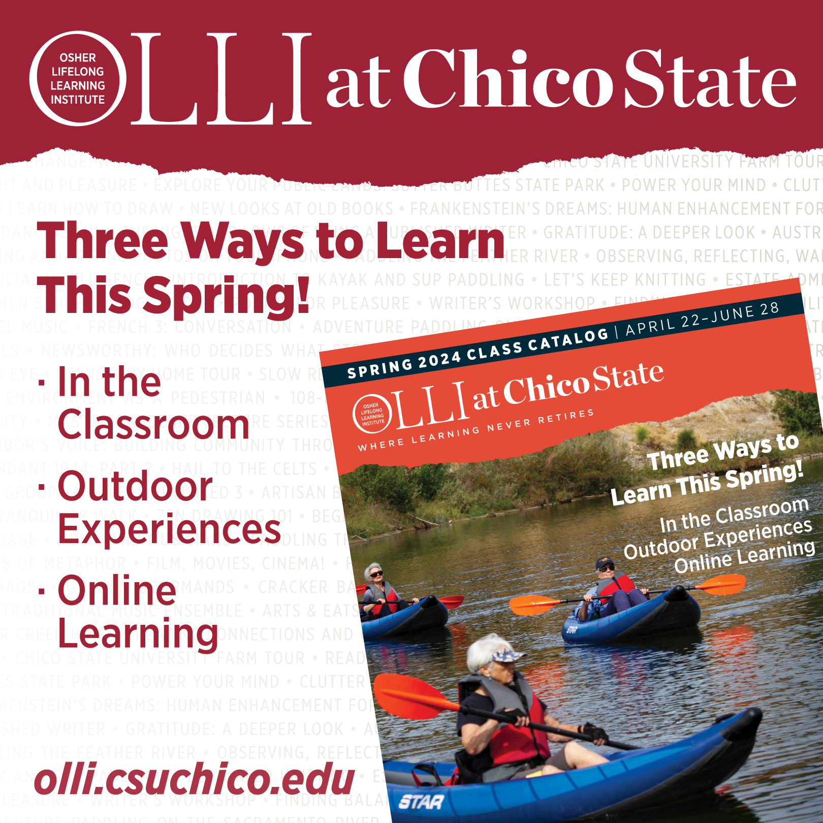 OLLI Spring 2024. Three ways to learn this spring! In the classroom, outdoor experiences, online!