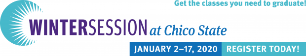 Winter Session at CSU, Chico. Register Today! Winter Session at CSU, Chico. Register Today!